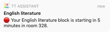 A TT Assistant notification: English literature starts in 5 minutes in room 328