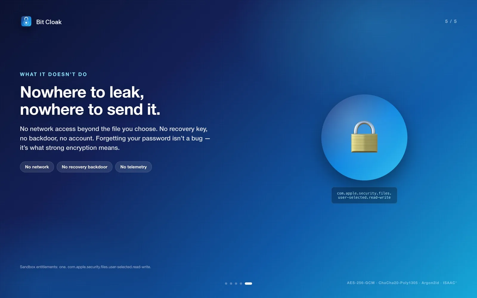 Bit Cloak has no network access beyond the file you choose